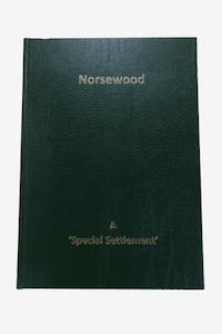 Norsewood A Special Settlement Book Hard cover