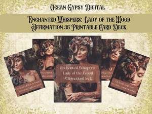 Printables: Enchanted Whispers; Lady of the Wood 35 printable Affirmation Positivity Card Deck, Digital Download