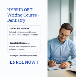OET Writing DENTISTRY - HYBRID -  Online / 1:1 Course
