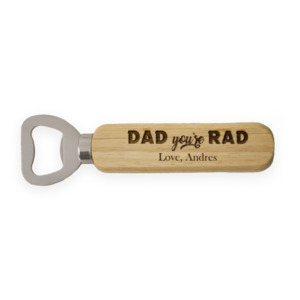 Bottle Openers: "Dad you're Rad" Personalised Bottle Opener