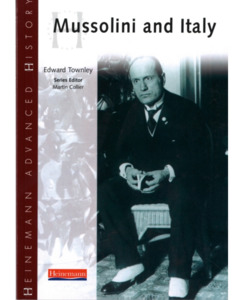 ACG Schools: Heinemann Advanced History - Mussolini and Italy - ACG Schools-ACG Tauranga : Onehunga Books & Stationery - HEINEMANN TEXTBOOK ACGTauranga