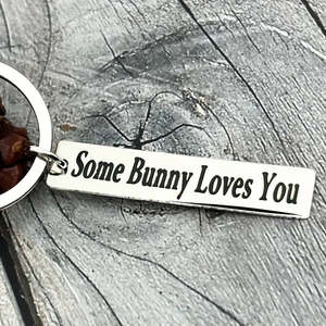 For Humans: Some Bunny Loves You Keychain (Stainless Steel)