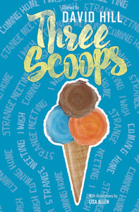 Three Scoops: Stories by David Hill - eBook Live onetree-house