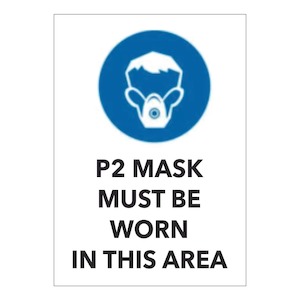 Mandatory Signs: P2 Mask Must be Worn in this Area