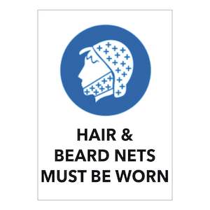 Mandatory Signs: Hair & Beard Nets must be worn