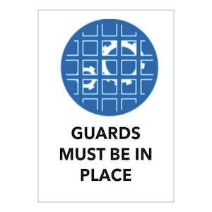 Mandatory Signs: Guards Must be in Place 2