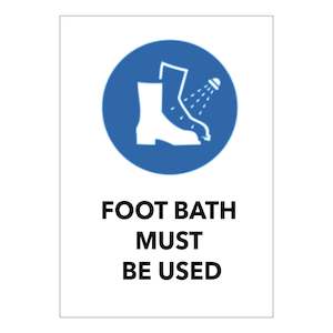 Mandatory Signs: Foot Bath Must be Used