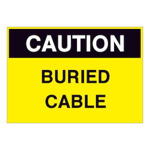 Caution Signs: Caution Buried Cable Sign