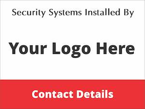 Security Systems Installed By - Personalised Corflute Sign (Add Logo)