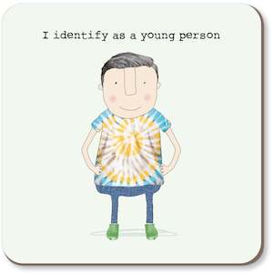 Rosie Made A Thing Identify As A Young Person Coaster