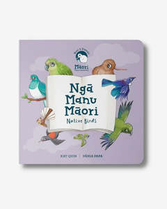 Ngā Manu Māori - Native Birds Book