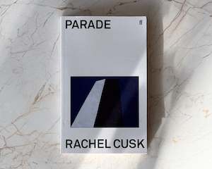 Books: Parade Paperback Book by Rachel Cusk