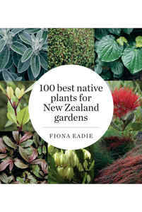 Products: 100 Best Native Plants for New Zealand - Orokonui Ecosanctuary