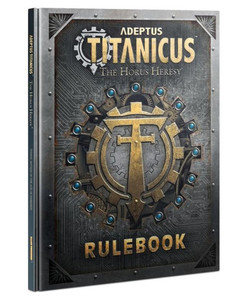 Adeptus Titanicus The Horus Heresy Rulebook