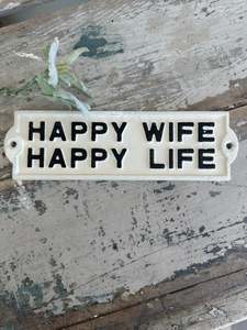 Happy Wife Happy Life Sign