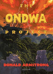 Fiction: The Ondwa Project By Donald Armstrong