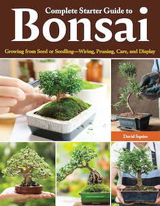Complete Starter Guide to Bonsai