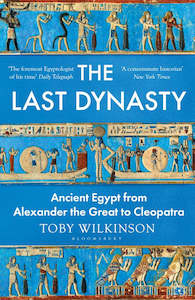 The Last Dynasty by Toby Wilkinson