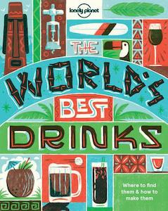 Non Fiction Travel: Lonely Planet: World''S Best Drink