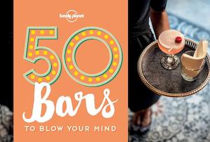 Non Fiction Travel: 50 Bars To Blow Your Mind