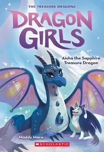 Fiction Early Reader: Dragon Girls #5 Aisha Sapphire Treasure Dragon - By Maddy Mara