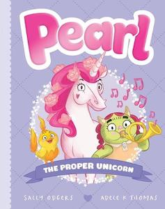 Fiction Early Reader: Pearl: The Proper Unicorn #3 - By Sally Odgers