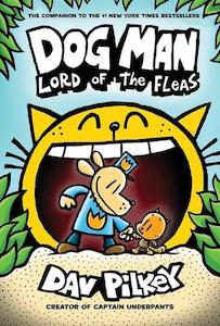 Fiction Early Reader: Dog Man #5 Lord Of The Fleas - By Dav Pilkey