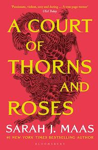 Book Tok: A Court Of Thorns And Roses - By Sarah J. Maas