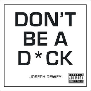 DonT Be A Dick A Self Help Guide To Being FCk