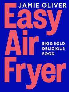 Cooking: Jamie Oliver Easy Air Fryer