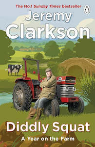 Biographies: Diddly Squat By Jeremy Clarkson