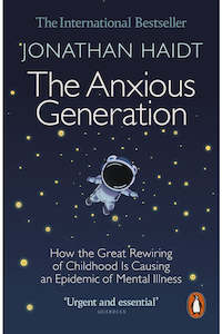 The Anxious Generation By Jonathan Haidt