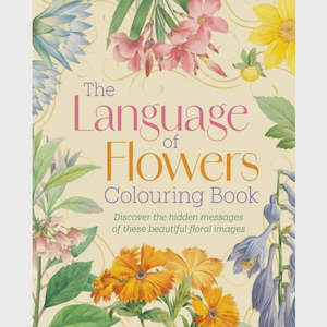 The Language of Flowers Colouring Book