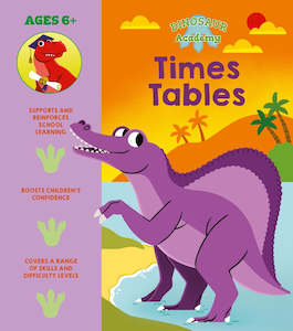 Non Fiction Educational: Dinosaur Academy: Times Tables
