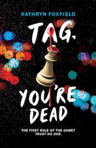 Tag, You're Dead By Kathryn Foxfield