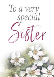 To A Very Special Sister Author: Helen Exley