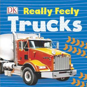 Fiction Board Books: Really Feely Trucks