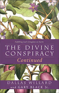 Humanities: Divine Conspiracy Continued - Dallas Willard