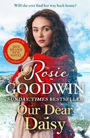 Our Dear Daisy by Rosie Goodwin