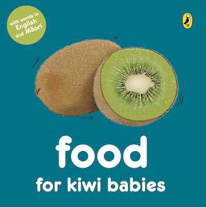 Fiction Board Books: Food for Kiwi Babies by Fraser Williamson