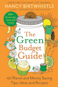 The Green Budget Guide 101 Planet and Money Saving Tips, Ideas and Recipes By Na&hellip;