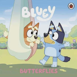 Fiction Picture: Bluey: Butterflies Paperback by Bluey