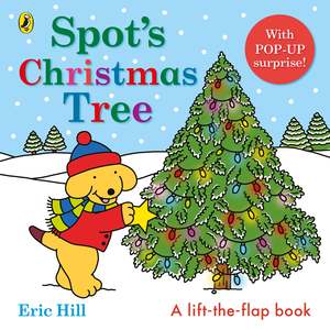 Christmas Books 1: Spot's Christmas Tree By Eric Hill