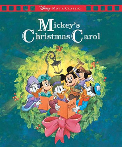 Christmas Books 1: Mickey's Christmas Carol (Disney: Movie Classics)