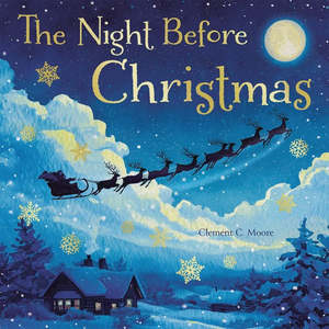 Christmas Books 1: The Night Before Christmas by Clement C. Moore