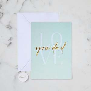 For Dad Cards: LOVE YOU DAD GREETING CARD