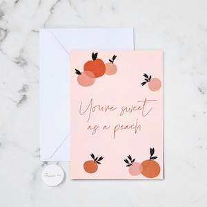 SWEET AS A PEACH GREETING CARD