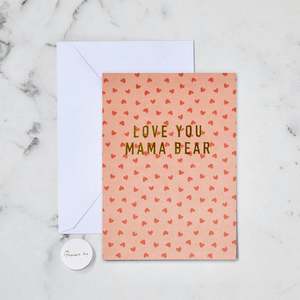 For Mum Cards: MAMA BEAR GREETING CARD