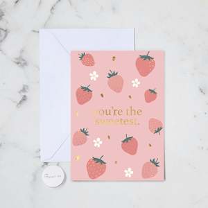 Greeting Cards: YOU'RE THE SWEETEST