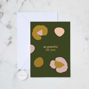 SO GRATEFUL FOR YOU GREETING CARD